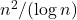 n^2/(\log n)