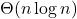 \Theta(n \log n)