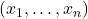 (x_1,\dots,x_n)