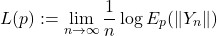 \[L(p):=\lim_{n \to     \infty} \frac1n\log E_p(\|Y_n\|)\]