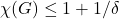 \chi(G) \le 1+1/\delta